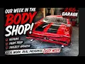 A BUSY WEEK at 256 Garage Body Shop Projects Repairs BIG Updates