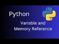Python variable and Memory Reference Beginner Malayalam What is happening in background