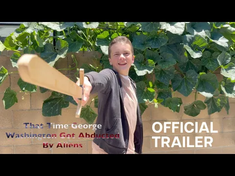 That Time George Washington Got Abducted By Aliens | Official Trailer