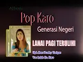 Download Lagu Indah br karo lanai pagi terulihi