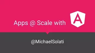 AngularNYC - Scaling Apps Like The Pros