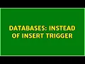 Databases INSTEAD OF INSERT trigger