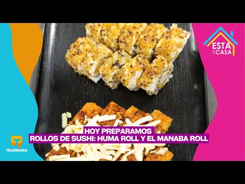 Hoy preparamos Rollos de sushi Huma roll y el Manaba roll
