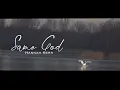 Download Lagu Same God - Hannah Kerr Lyric Video