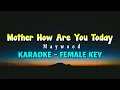 Download Lagu Mother How Are You Today Karaoke Version Maywood