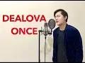 Download Lagu DEALOVA - ONCE (Gilang Samsoe) One-take