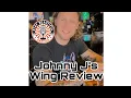 Johnny J s Wing Review