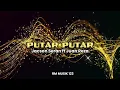 Jacson Zeran ft Juan Reza - Putar Putar (RM MUSIK 123)