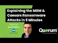 Explaining the MGM Caesars 2023 Ransomware Attacks in 5 Minutes