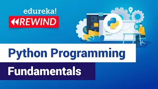 Python Fundamentals Python Tutorial For Beginners Python Training Edureka Python Rewind - 1