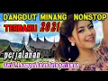 Download Lagu Dangdut minang nonstop | perjalanan lubuk alung sampai batas kota pariaman