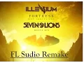 FL Studio Remake Illenium-Fortress(Seven Lions Remix)