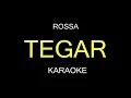 Download Lagu TEGAR - Rossa (Karaoke/Lirik)
