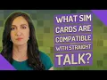 What SIM cards are compatible with straight talk
