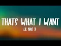 Lil Nas X - THATS WHAT I WANT (Lyrics)