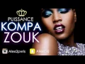 PUISSANCE KOMPA ZOUK ► Nichols, Mainy, Fuckly, Ludo, Carimi, Tina, Ayza - By AlexCkj
