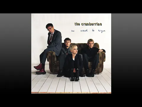 Download MP3 The Cranberries ▶ No·Need·to·Argue (Full Album)