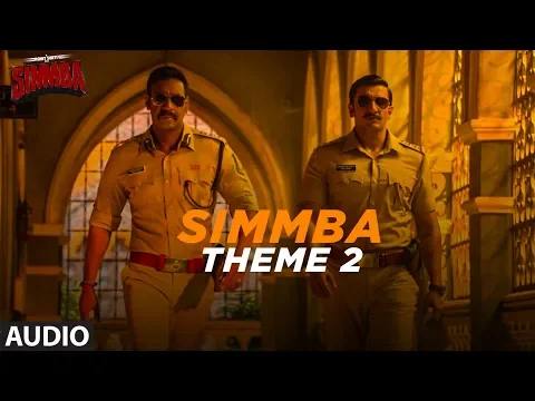 Download MP3 Full Song:  Simmba Theme 2 | Ranveer Singh, Sara Ali Khan | Tanishk Bagchi