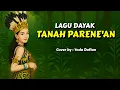 Tanah Parene'an | Nella | Piano | Lagu Dayak | cover terbaru 2025
