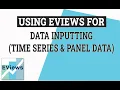 eViews Helper Data Input Time Series Panel Data