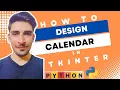 How to design a Calendar in Tkinter Faisal Concepts
