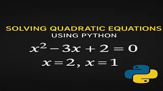This Is How Python Solves Quadratic Equations