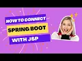 Spring Boot With JavaServer Pages JSP How To Connect Spring Boot and JSP page Spring Boot