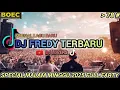 DJ FREDY TERBARU SPESIAL MALAM MINGGU SOUND FYP TIKTOK 2025 FULL PARTY