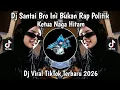 Lagu DJ REGGEA SELAIN DONATUR DILARANG NGATUR BOSKU SANTAI BRO INI BUKAN RAP POLITIK VIRAL TIKTOK TERBARU