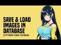 Store Retrieve Image In Database With Python Flask