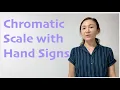 Chromatic Scale on Solfege with Curwen Hand Signs