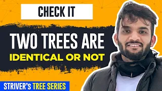 L18 Check it two trees are Identical or Not C Java