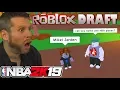 NBA 2K19 Roblox Draft