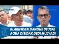 KLARIFIKASI DANONE! seusai Aqua Disidak Dedi Mulyadi, Tegaskan Sumber Air Berasal dari Pegunungan