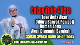 Download Cukup Tulis 4 Kata Toko \u0026 Rumah Anda Akan Dibanjiri Rejeki Sanad Syekh Daud al-Anthaki MP3