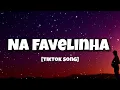 DJ Mxce ft. Dj Tavares - Na Favelinha (Lyrics) ft.DJ RIC, MC Mari  [Tiktok Song] 