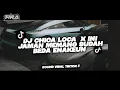 Download Lagu DJ CHICA LOCA X INI JAMAN MEMANG SUDAH BEDA OLD ENAKEUN  _TIRA RMX_ 2025