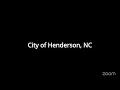 26 - City of Henderson NC s Zoom Meeting