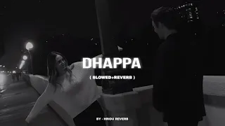meri aankhe laal meri aankhen nam meri shakal dekh slowed reverb dhappa song hridu reverb 