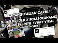 Download Lagu DJ MELODI OLD BY UNYIL FVNKY SOUND Rizki YETE VIRAL FYP TIKTOK YANG KALIAN CARI (SLOWED + REVERB)