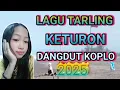 LAGU TARLING KETURON DANGDUT KOPLO