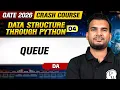 Data Structure Through Python 04 Queue DA GATE 2026 Crash Course