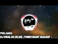 Lagu Dj Viral Do Or Die ( FunkyNight Mashup ) Naldhy M Remix 2020