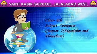 Grade-6th Computer Ch-7 Algorithm and Flowchart Part-1