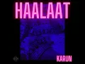 Karun - Nazraan (feat. Nanku) | Prod. by Toorjo | HAALAAT - EP | 2021