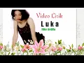 Download Lagu Nike Ardilla - Luka (Video Lirik)
