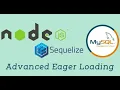 - Advanced Eager Loading Node with Sequelize in Hindi Node js with Sequelize ORM