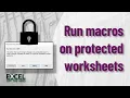 How to allow Macros on a protected worksheet in Excel Excel On The Go