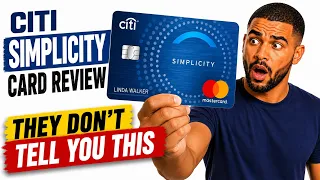 Citi Simplicity Card Review UPDATED 18 Months 0 APR No Late Fees