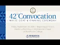 Morehouse School of Medicine 42nd Fall Convocation and White Coat Pinning Ceremony